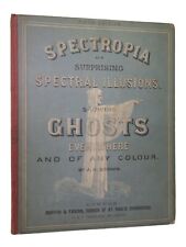 SPECTROPIA OR SURPRISING SPECTRAL ILLUSIONS SHOWING GHOSTS BY J.H. BROWN 1866 comprar usado  Enviando para Brazil