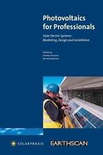 Photovoltaics for Professionals: Solar Electric Systems-Marketing, Design and..., usado comprar usado  Enviando para Brazil