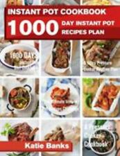 Instant Pot Cookbook: 1000 Day Instant Pot Recipes Plan: 1000 Days Instant... comprar usado  Enviando para Brazil