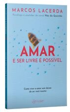 Usado, AMAR E SER LIVRE É POSSÍVEL = MARCOS LACERDA Brasil Português 2022 LIVRO LACRADO comprar usado  Brasil 