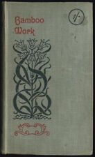 BAMBOO WORK, Furniture, Household Fitments, etc. : Paul Hasluck - 1901, illustrd, usado comprar usado  Enviando para Brazil