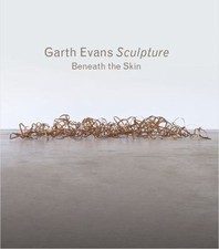 Garth Evans Sculpture : Beneath the Skin, Paperback by Compton, Ann (EDT); Br... comprar usado  Enviando para Brazil