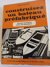 Construisez bateau préfabriqu d'occasion Construisez bateau préfabriqu d'occasion  Le Mans