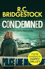 Condemned: 2 (DI Charley Mann Crime Thrillers), R.C. Bridgestock, Used; Good Boo comprar usado  Enviando para Brazil