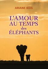 Amour temps éléphants d'occasion  Joinville