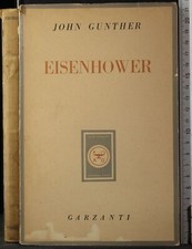 Eisenhower. gunther. garzanti. usato  Ariccia