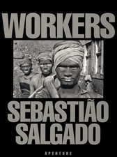 Sebastião Salgado: Workers: An Archaeology of the Industrial Age comprar usado  Enviando para Brazil
