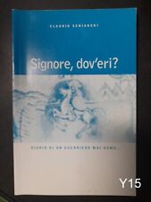 Signore dov eri usato  Parma