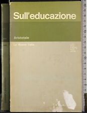 Sull educazione. aristotele. usato  Ariccia