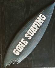 Gone surfing sign for sale  HOLSWORTHY