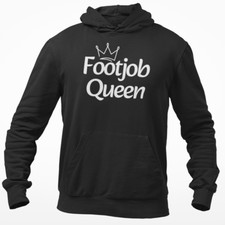Footjob queen hoodie for sale  KNUTSFORD