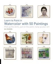Learn to Paint in Watercolor with 50 Paintings: Pick Up the Skills, Put On t... comprar usado  Enviando para Brazil