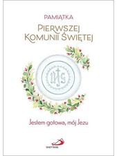 Jestem gotowa, mój Jezu. Pamiątka Pierwszej Komunii Świętej (Jestem gotowa ...) na sprzedaż  PL