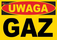 BTO-12 - ZNAK TABLICA budowlana - UWAGA gaz LIBRES POLSKA SP , używany na sprzedaż  PL