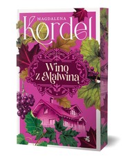 Używany, Wino z Malwiną. Uroczysko. Tom 3 - Kordel Magdalena - POLSKA KSIĄŻKA NEW na sprzedaż Używany, Wino z Malwiną. Uroczysko. Tom 3 - Kordel Magdalena - POLSKA KSIĄŻKA NEW na sprzedaż  PL