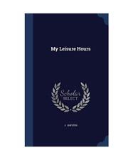 Leisure hours . gebraucht kaufen  Trebbin