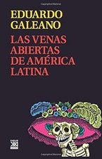 Las Venas Abiertas de Am�rica Latina, Galeano, Eduardo H., Used; Good Book comprar usado Las Venas Abiertas de Am�rica Latina, Galeano, Eduardo H., Used; Good Book comprar usado  Enviando para Brazil