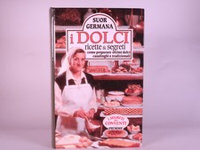 Dolci ricette segreti. usato  Scorze