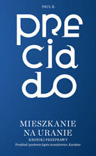 Mieszkanie na Uranie. Kroniki przeprawy - Paul B. Preciado na sprzedaż  PL