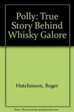 Polly: True Story Behind "Whisky Ga..., Hutchinson, Rog na sprzedaż  Wysyłka do Poland