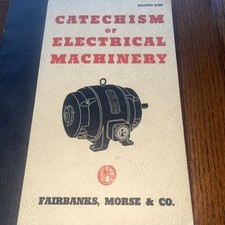 Manual Industrial Fairbanks Morse Catecismo de Maquinaria Eléctrica E 100J segunda mano  Embacar hacia Mexico