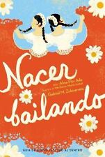 Nacer Bailando by Ada, Alma Flor; Zubizarreta, Gabriel M. comprar usado  Enviando para Brazil