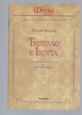 Tristano isotta wagner usato  Milano