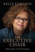 The Executive Chair: A Writer's Guide to TV Series Development by Edwards, Kelly comprar usado  Enviando para Brazil