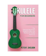 Ukulele anfänger ultimative gebraucht kaufen  Trebbin