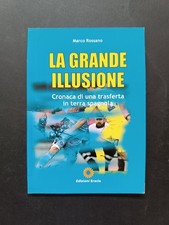 Grande illusione cronaca usato  Italia