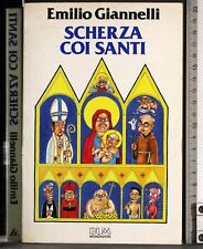 Scherza coi santi. usato  Ariccia