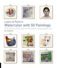 Learn to Paint in Watercolor with 50 Paintings: Pick Up the Skills, Put On t... comprar usado  Enviando para Brazil