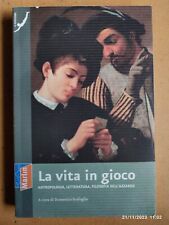 Vita gioco antropologia usato  Quartu Sant Elena