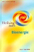 Heilung durch bioenergie gebraucht kaufen  Berlin