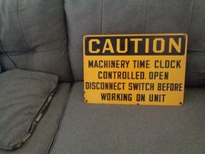 Caution machinery time for sale  Cayucos
