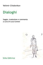 Dialoghi chlebnikov velimir usato  Schio