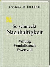 Schmeckt nachhaltigkeit mutig gebraucht kaufen  Stuttgart