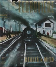 Ferroviere. realtà mito. usato  Italia
