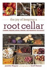 The Joy of Keeping a Root Cellar: Canning, Freezing, Drying, Smoking, and Preser comprar usado  Enviando para Brazil
