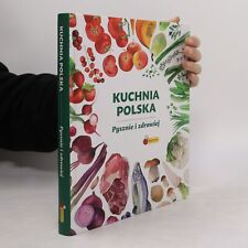 Kuchnia polska. Pysznie i zdrowiej  |  Kolektiv na sprzedaż  Wysyłka do Poland