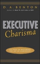 Executive Charisma: Six Steps to Mastering the Art of Leadership: Six Steps... comprar usado  Enviando para Brazil