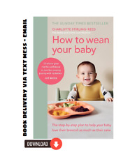 How to Wean Your Baby: The step-by-step plan to help your baby love their (2021) segunda mano  Embacar hacia Argentina