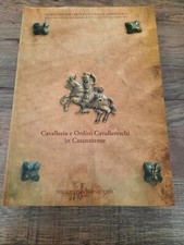 Cavalleria ordini cavalleresch usato  Roma