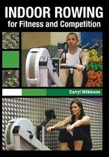 Indoor Rowing for Fitness and Competition by Wilkinson, Darryl, usado comprar usado  Enviando para Brazil