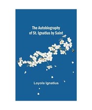 The autobiography ignatius gebraucht kaufen  Trebbin