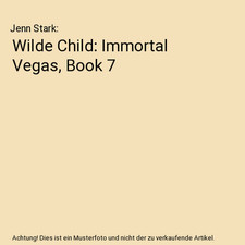 Wilde child immortal gebraucht kaufen  Trebbin
