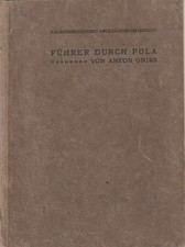 ANTON GNIRS: FÜHRER DURCH POLA OLD TRAVEL GUIDE (1915) comprar usado ANTON GNIRS: FÜHRER DURCH POLA OLD TRAVEL GUIDE (1915) comprar usado  Enviando para Brazil