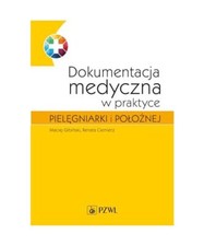 Dokumentacja medyczna w praktyce pielegniarki i poloznej, Maciej Gibinski na sprzedaż  Wysyłka do Poland