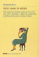 Dieci anni meno. usato  Italia