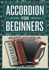 Usado, Accordion For Beginners: Easy Lessons, Simple Songs, And How To Play The Acc... comprar usado  Enviando para Brazil